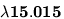 \bf{\lambda{15.015}}