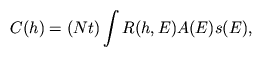 C(h)=(Nt)\int R(h,E)A(E)s(E),